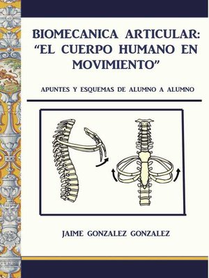 cover image of Biomecánica articular. El cuerpo humano en movimiento